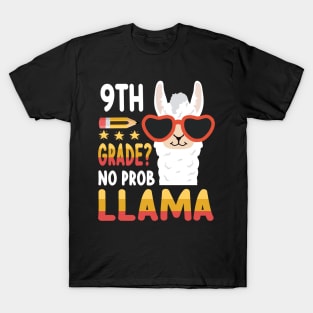 Llama Student Teacher Back To School 9th Grade No Prob Llama T-Shirt